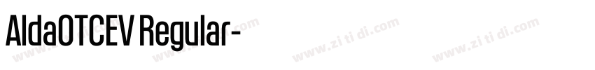AldaOTCEV Regular字体转换 AldaOTCEV Regular字体转换